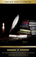 Cover: 50 Masterpieces you have to read before you die Vol: 2 [newly updated] (Golden Deer Classics) - Oregan Publishing