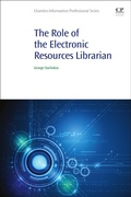 Cover: The Role of the Electronic Resources Librarian - Chandos Publishing (Oxford) Ltd