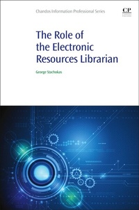 Abbildung von: The Role of the Electronic Resources Librarian - Chandos Publishing (Oxford) Ltd