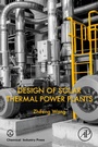 Cover: Design of Solar Thermal Power Plants - Academic Press