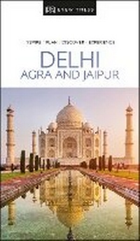 Abbildung von: DK Delhi, Agra and Jaipur - DK Travel
