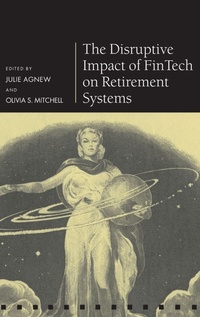 Enlarge image Cover: The Disruptive Impact of FinTech on Retirement Systems - Oxford University Press
