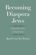 Cover: Becoming Diaspora Jews - Yale University Press