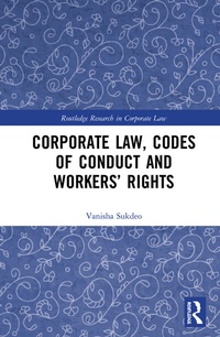Abbildung von: Corporate Law, Codes of Conduct and Workers' Rights - Routledge