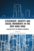Cover: Citizenship, Identity and Social Movements in the New Hong Kong - Routledge