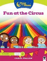 Enlarge image Cover: OVER THE MOON Fun at the Circus - Gill Education