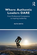 Cover: Where Authentic Leaders DARE - Routledge