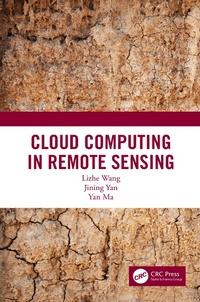 Enlarge image Cover: Cloud Computing in Remote Sensing - Chapman & Hall/CRC