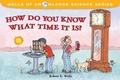 Cover: How Do You Know What Time It Is? - Albert Whitman & Company