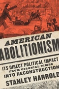 Cover: American Abolitionism - Naval Institute Press