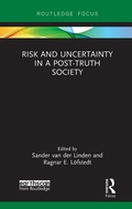 Cover: Risk and Uncertainty in a Post-Truth Society - Routledge