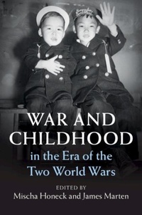 Abbildung von: War and Childhood in the Era of the Two World Wars - Cambridge University Press