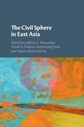 Cover: The Civil Sphere in East Asia - Cambridge University Press