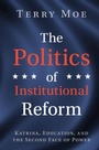Cover: The Politics of Institutional Reform - Cambridge University Press