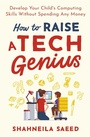 Cover: How to Raise a Tech Genius - Robinson