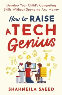 Enlarge image Cover: How to Raise a Tech Genius - Robinson
