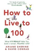 Cover: How to Live to 100 - Robinson
