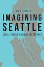 Cover: Imagining Seattle - University of Nebraska Press