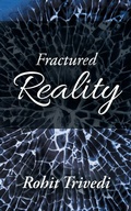 Cover: Fractured Reality - Partridge Publishing India