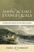 Cover: Among the Early Evangelicals - Abilene Christian University Press