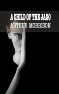 Cover: A Child of the Jago - iBoo Press