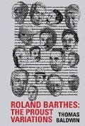 Cover: Roland Barthes: The Proust Variations - Liverpool University Press