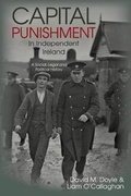 Cover: Capital Punishment in Independent Ireland - Liverpool University Press
