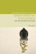 Cover: Kinship Across the Black Atlantic - Liverpool University Press