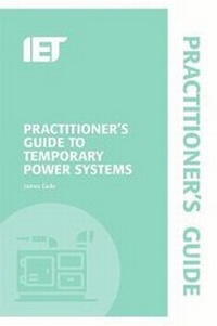 Enlarge image Cover: Practitioner's Guide to Temporary Power Systems - Institution of Engineering and Technology