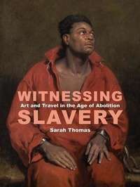 Abbildung von: Witnessing Slavery - Paul Mellon Centre for Studies in British Art