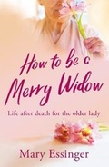 Cover: How to be a Merry Widow - The Conrad Press