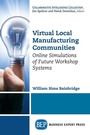 Cover: Virtual Local Manufacturing Communities - Business Expert Press