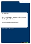 Cover: Towards Efficient Resource Allocation in Desktop Grid Systems - GRIN Verlag