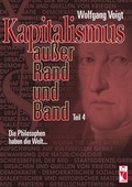 Cover: Kapitalismus au&szlig;er Rand und Band - Frieling & Huffmann