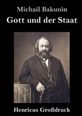 Cover: Gott und der Staat (Grossdruck) - Henricus - Edition Deutsche Klassik GmbH, Berlin