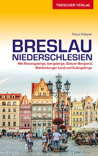 Abbildung von: TRESCHER Reiseführer Breslau und Niederschlesien - TRESCHER