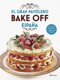 Cover: El gran pastelero bake off Espa&ntilde;a - Editorial Planeta