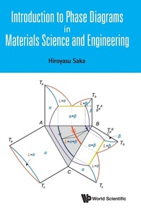 Enlarge image Cover: Introduction To Phase Diagrams In Materials Science And Engineering - World Scientific Publishing Co Pte Ltd