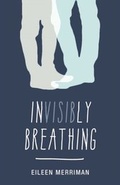 Cover: Invisibly Breathing - Penguin eBooks (NZ Juvenile)