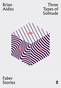 Enlarge image Cover: Three Types of Solitude - Faber & Faber