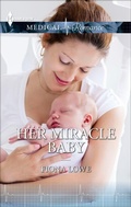 Cover: Her Miracle Baby - Harlequin Medical Romance Classic