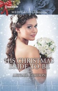 Cover: His Christmas Bride-to-Be - Harlequin Medical Romances