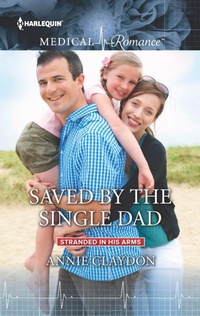 Enlarge image Cover: Saved by the Single Dad - Harlequin Medical Romances