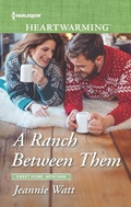 Cover: A Ranch Between Them - Harlequin