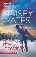 Cover: Want Me, Cowboy - Harlequin Desire
