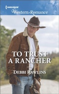 Cover: To Trust a Rancher - Harlequin Western Romance