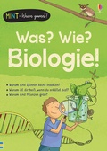 Cover: MINT - Wissen gewinnt! Was? Wie? Biologie! - Usborne
