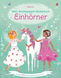 Abbildung von: Mein Anziehpuppen-Stickerbuch: Einhörner - Usborne