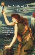 Cover: The Myth of Hero and Leander - I.B. Tauris