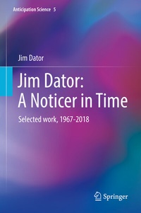 Abbildung von: Jim Dator: A Noticer in Time - Springer
